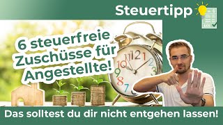 6 Steuerfreie Zuschüsse für Arbeitnehmer [upl. by Utir]