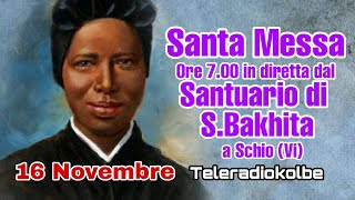 S Messa in diretta dal Santuario di S Bakhita a Schio ore 700 16112024 [upl. by Reywas]