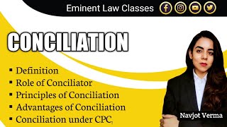 Conciliation  Principles  Advantages  CPC  UNCITRAL  Definition  Role of Conciliator [upl. by Kile]