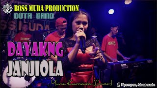 DAYAKNG JANJIOLA  YUNI KUMAIRA COVER DUTA BAND  BOSS MUDA PRODUCTION [upl. by Chud771]