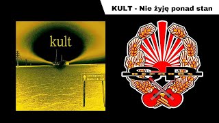 KULT  Nie żyje ponad stan OFFICIAL AUDIO [upl. by Eak]