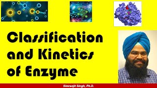 Classification and Kinetics of Enzyme Engineering  Dr Simranjit Singh  Edufabrica [upl. by Iel]