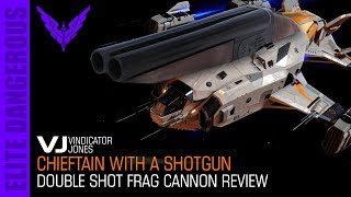 Chieftain with a Shotgun  Engineered Double Shot Frag Canons  Elite Dangerous [upl. by Oiceladni14]