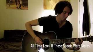 If These Sheets Were States  Acoustic Cover  All Time Low [upl. by Suedaht]