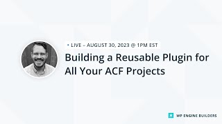 Building a Reusable Plugin for All Your ACF Projects [upl. by Adniled927]