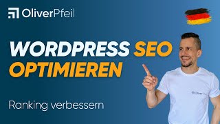 WordPress SEO optimieren Ranking verbessern PRAXISGUIDE 🇩🇪 [upl. by Aeneg689]