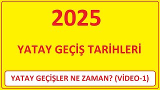 2025 YATAY GEÇİŞLER NE ZAMAN2025 YATAY GEÇİŞ TARİHLERİ 1 BAHAR DÖNEMİ YATAY GEÇİŞ TARİHLERİ [upl. by Linden35]