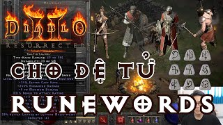 Diablo II Resurrected  Runewords Cho Đệ Tử [upl. by Erdnuaed955]