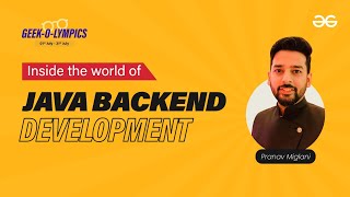 Day 2  Inside the world of Java Backend Development  Geek OLympics 2023 [upl. by Anor773]