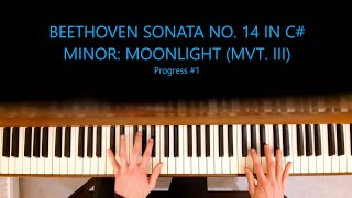 Moonlight Sonata Mvt III Progress 1 [upl. by Nylireg489]