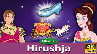 Hirushja  Cinderella in Albanian  AlbanianFairyTales \ [upl. by Eiuqnom996]