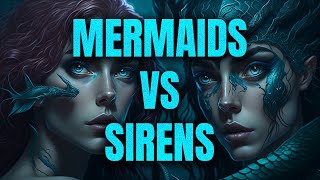 Mermaids vs Sirens The Differences that Set Them Apart [upl. by Bernat]