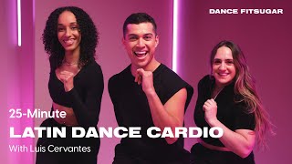 25Minute Latin Pop Fusion Cardio With Luis Cervantes  POPSUGAR FITNESS [upl. by Amaj]