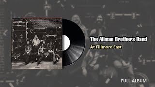 The Allman Brothers Band At Fillmore East  Full Album 1971 [upl. by Egag]