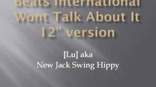 Beats International Wont Talk About It 12quot version [upl. by Wilson]