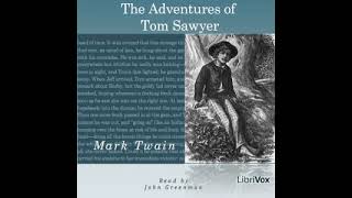 Adventures of Tom Sawyer  Audio Book Librivox [upl. by Arhoz]