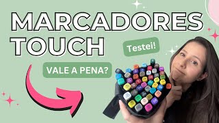 TESTANDO MARCADORES TOUCH  Vale a pena [upl. by Yerag]