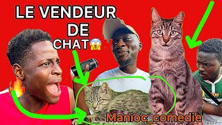 🔴LE VENDEUR DE CHAT 😱😱😱‼️ quand manioc décide de vendre son chat au voisin malade 😭😭😭😭😭😭😭😭😭😭😭😭😭😭 [upl. by Siraf]