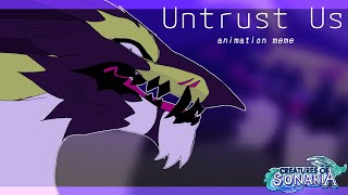 UNTRUST US  animation meme  creatures of sonaria  ft Ushu amp Huushu nach OCs Lazy [upl. by Bev]