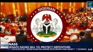 NASS Senate Passes Bill to Protect Depositors [upl. by Melton]