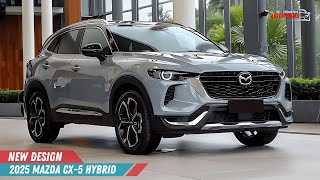 2025 Mazda CX5 Hybrid Electrifying Performance Stunning Design  InDepth Review [upl. by Anirres]