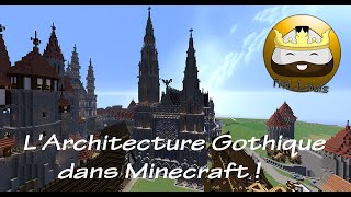 L Architecture gothique dans Minecraft [upl. by Worlock]