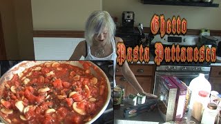 Cooking With Us  e39  Ghetto Pasta Puttanesca [upl. by Oman]