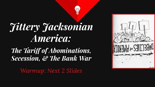 Jittery Jacksonian America The Tariff of Abominations Secession amp the Bank War [upl. by Frankie]