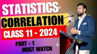 Correlation  Easiest way and All Numericals  Class 11  Statistics  Part 1 [upl. by Suraved43]