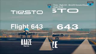 Tiësto  Flight 643  KAAZE Extended Remix [upl. by Eikcaj705]