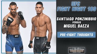 Santiago Ponzinibbio vs Miguel Baeza PreFight Thoughts  UFC Fight Night 189 [upl. by Alisander]