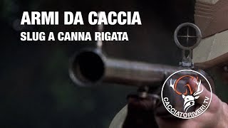 Armi da caccia al cinghiale slug a canna rigata [upl. by Aan89]