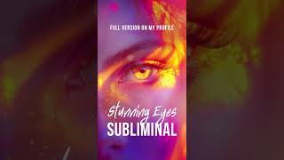 Stunning Eyes Subliminal  mesmerizing eyes  enchanting gaze ✨ subliminal subliminalcommunity [upl. by Putscher]