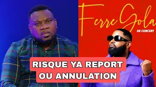 RISQUE YA REPORT OU ANNULATION PONA CONCERT YA FERRE GOLA NA PARIS LA DEFENSE ARENA 26 AVRIL 2025 [upl. by Yespmed]