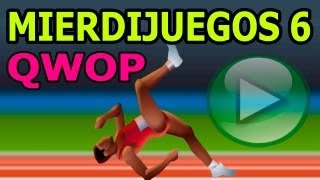 El Atleta Gilipollas  Mierdijuegos 6  QWOP [upl. by Bauer]