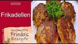 Saftige Frikadellen selber machen  Oma Friedass Rezept  La Cocina [upl. by Baiel]