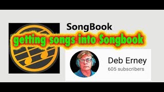 SONGBOOK how to get songs into Songbook [upl. by Nnyrb]