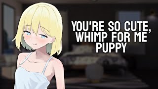 ASMR RP ❘ Your Girlfriend Finds Out You Whine ❘ F4M ❘ Puppy ❘ Dom [upl. by Curson]