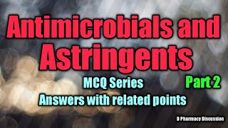 Multiple choice Questions from Antimicrobials and Astringents Pharmaceutical Chemistry 1 [upl. by Nahtnanhoj]