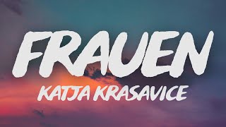 Katja Krasavice  Frauen Lyrics [upl. by Rosaline]