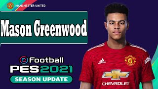 Mason Greenwood PES 2021 [upl. by Tierney]