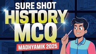 Madhyamik 2025 history MCQ  madhyamik 2025 history suggestion [upl. by Atilrak]