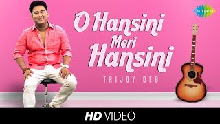 O Hansini  Cover  Trijoy Deb  HD Video [upl. by Gnilrets]