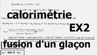 Exercice thermodynamique s1 calorimétrie fusion dun glaçon partie9 [upl. by Meesaw]