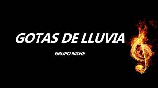 Gotas de Lluvia Grupo Niche Letra [upl. by Adnilreh]