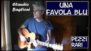 Una favola blu accordi  Claudio Baglioni  Tutorial chitarra [upl. by Demeter207]