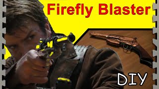 How to Make a Firefly Blaster Malcolm Reynolds [upl. by Anawek631]