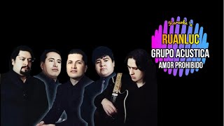 Grupo Acústica  Amor Prohibido KARAOKE [upl. by Gula]