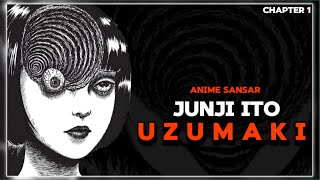 Junji Ito UZUMAKI  Spiral Into Horror Chapter 1  Horror Manga Anime Sansar [upl. by Oniotna]