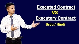 Executed Contract amp Executory Contract  Urdu  Hindi [upl. by Reisfield]